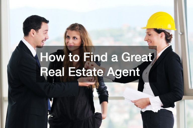 How to Find a Great Real Estate Agent